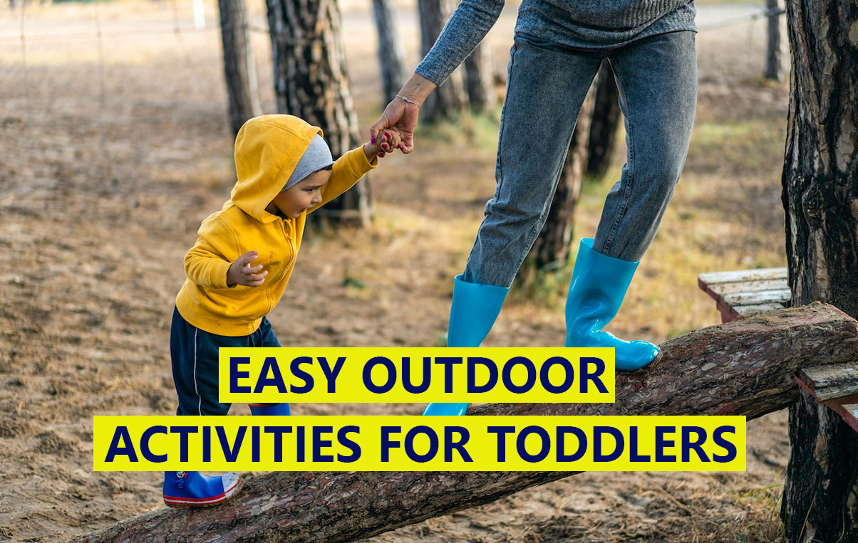 Easy Outdoor Activities for Toddlers OutdoorRule